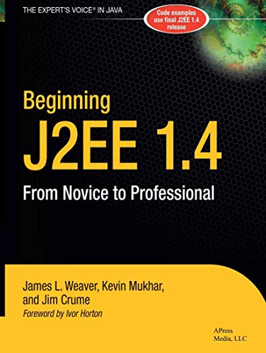 Beginning J2EE 1.4 From Novice to Professional [Paperback]