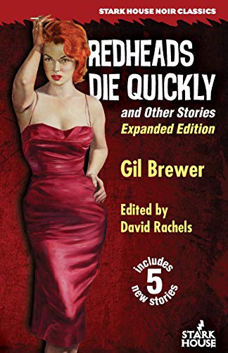 Redheads Die Quickly and Other Stories  Expanded Edition [Paperback]