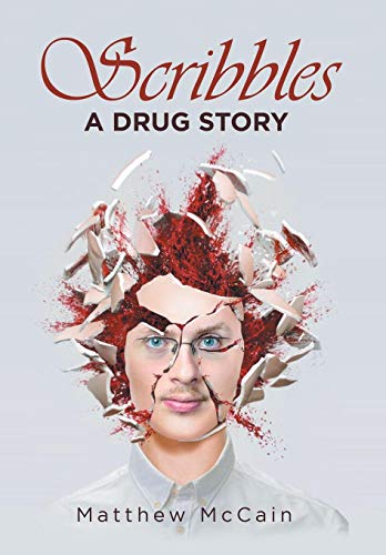 Scribbles  A Drug Story [Hardcover]