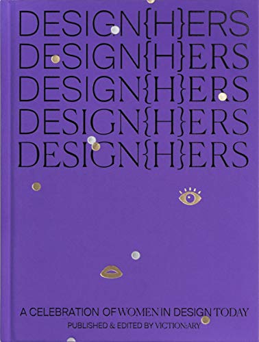 DESIGN{H}ERS: A Celebration of Women in Design Today [Paperback]