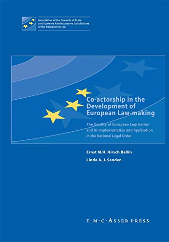 Co-actorship in the Development of European Law-Making: The Quality of European  [Paperback]