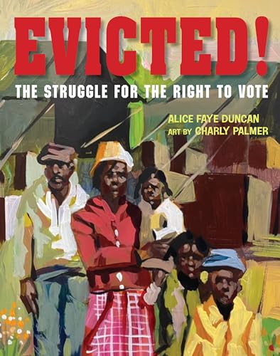 Evicted!: The Struggle for the Right to Vote [Hardcover]