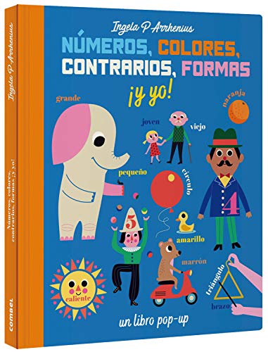 Números, colores, contrarios, formas ¡y yo! [Board book]