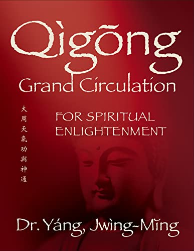 Qigong Grand Circulation For Spiritual Enlightenment [Paperback]