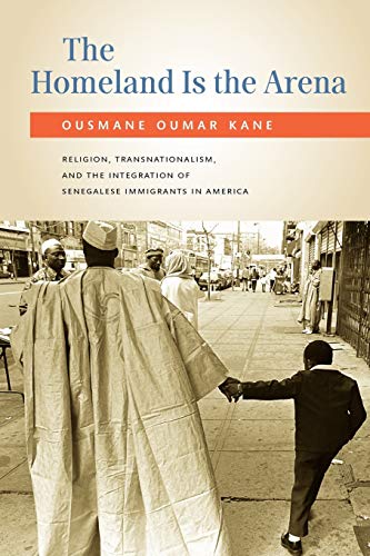 The Homeland Is the Arena Religion, Transnationalism, and the Integration of Se [Paperback]