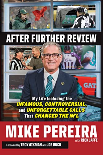 After Further Review: My Life Including the Infamous, Controversial, and Unforge [Hardcover]