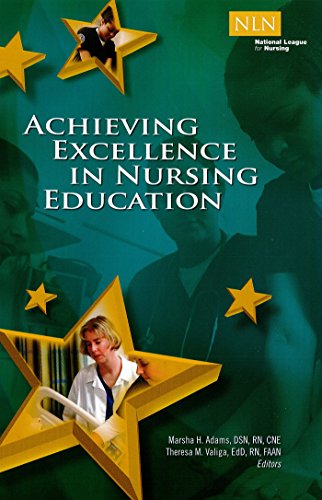 Achieving Excellence in Nursing Education [Paperback]