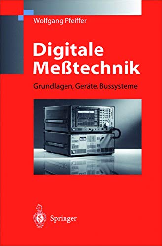 Digitale Metechnik: Grundlagen, Gerte, Bussysteme [Paperback]