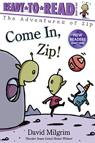 Come In, Zip! [Hardcover]