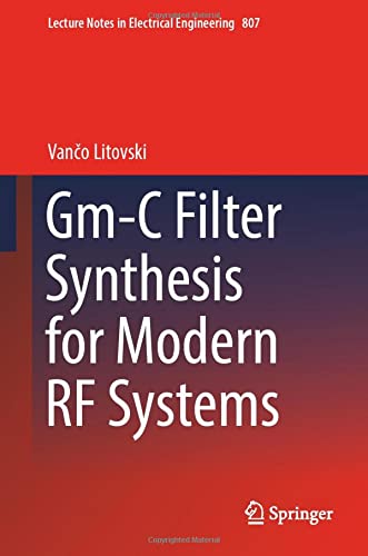 Gm-C Filter Synthesis for Modern RF Systems [Hardcover]