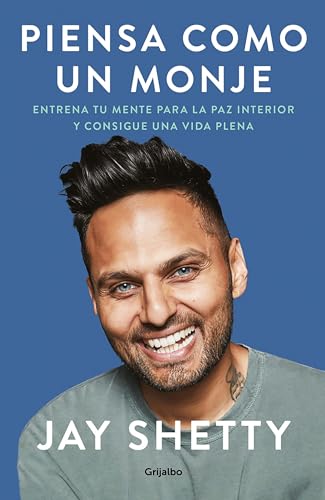 Piensa como un monje: Entrena tu mente para la paz interior y consigue una vida  [Paperback]