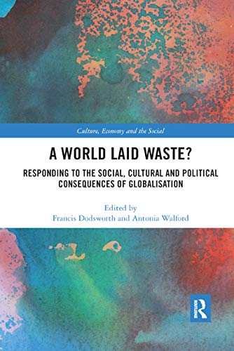 A World Laid Waste Responding to the Social, Cultural and Political Consequenc [Paperback]