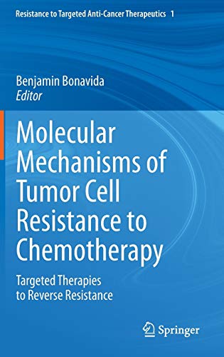 Molecular Mechanisms of Tumor Cell Resistance to Chemotherapy: Targeted Therapie [Hardcover]