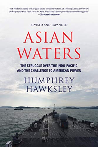 Asian Waters: The Struggle Over the South China Sea and the Strategy of Chinese  [Hardcover]