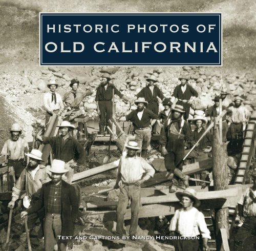 Historic Photos of Old California [Hardcover]