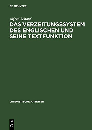 Verzeitungssystem des Englischen und Seine Textfunktion [Hardcover]