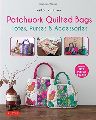 Patchwork Quilted Bags: Totes, Purses and Acc