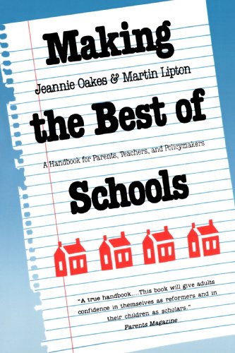 Making the Best of Schools A Handbook for Parents, Teachers, and Policymakers [Paperback]