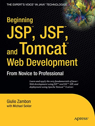 Beginning JSP , JSF and Tomcat Web Development: From Novice to Professional [Paperback]