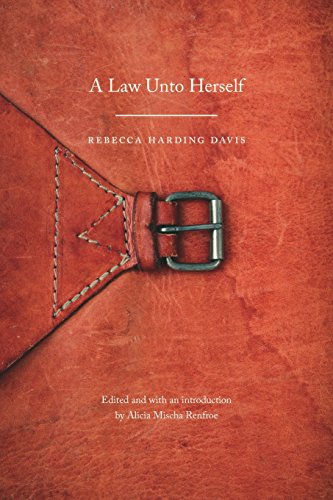 A La Unto Herself (legacies Of Nineteenth-Century American Women Writers) [Paperback]