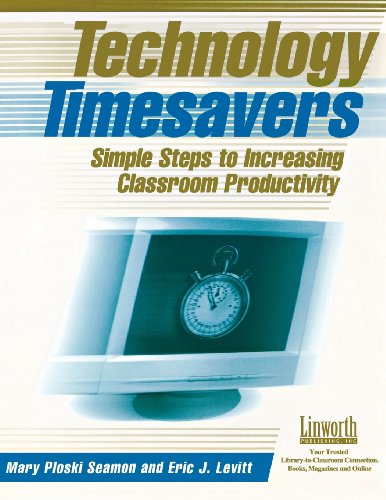 Technology Timesavers Simple Steps To Increasing Classroom Productivity [Paperback]