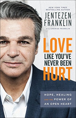 Love Like You've Never Been Hurt : Hope, Healing and the Power of an Open Heart [Paperback]