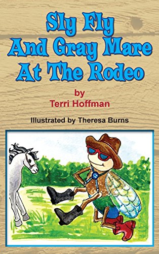 Sly Fly And Gray Mare At The Rodeo [Hardcover]