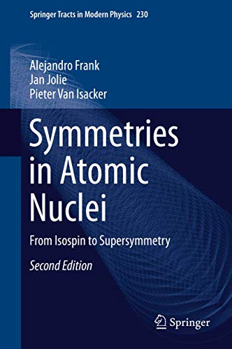 Symmetries in Atomic Nuclei From Isospin to Supersymmetry [Hardcover]