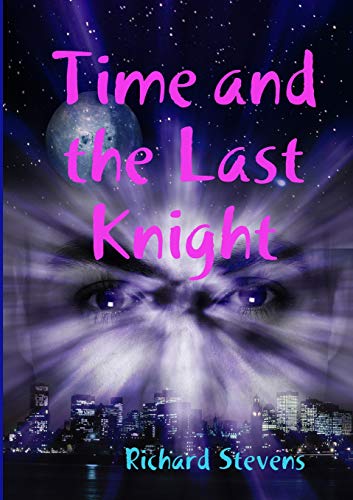 Time and the Last Knight [Paperback]