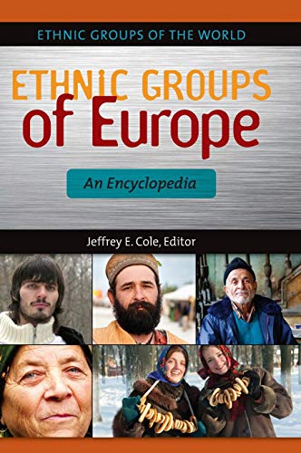 Ethnic Groups Of Europe An Encyclopedia (ethnic Groups Of The World) [Hardcover]