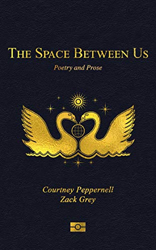 The Space Between Us: Poetry and Prose [Paper