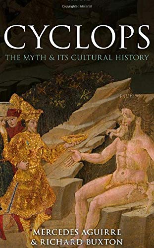 Cyclops: The Myth and its Cultural History [Hardcover]