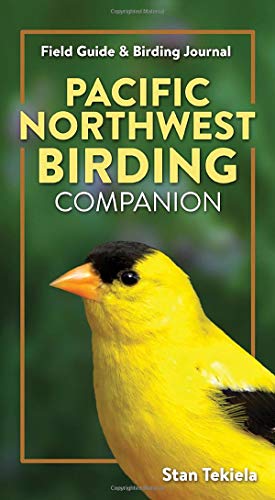 Pacific Northwest Birding Companion: Field Guide & Birding Journal [Paperback]