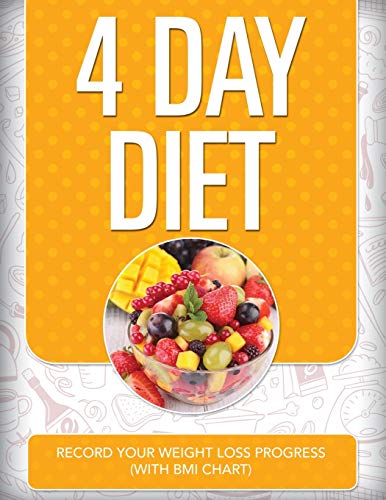 4 Day Diet Record Your Weight Loss Progress (ith Bmi Chart) [Paperback]