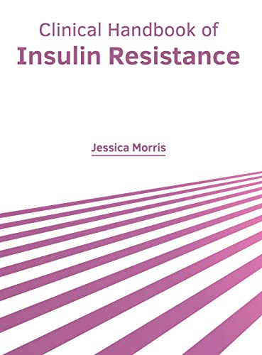 Clinical Handbook of Insulin Resistance [Hardcover]