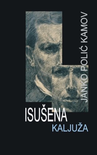 Isusena Kaljuza Roman (hrvatski Klasici) (croatian Edition) [Paperback]