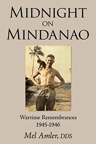 Midnight On Mindanao Wartime Remembances 1945-1946 [Paperback]