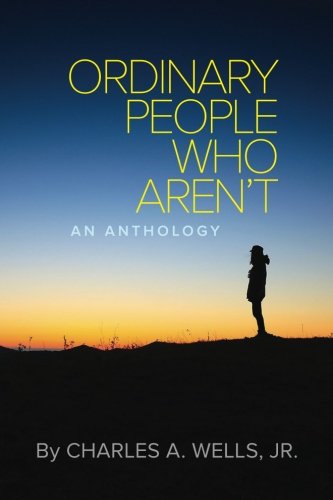 Ordinary People Who Aren't An Anthology [Paperback]