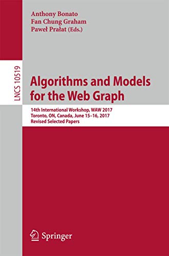 Algorithms and Models for the Web Graph 14th International Workshop, WAW 2017,  [Paperback]