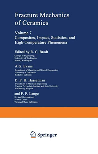 Fracture Mechanics of Ceramics: Volume 7 Composites, Impact, Statistics, and Hig [Paperback]