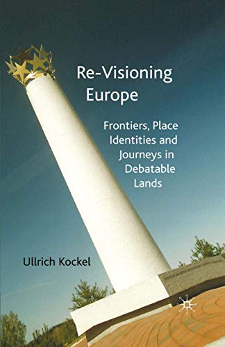 Re-Visioning Europe: Frontiers, Place Identit