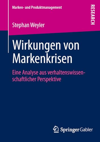 Wirkungen von Markenkrisen Eine Analyse aus verhaltensissenschaftlicher Perspe [Paperback]