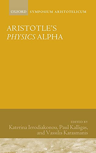 Aristotle's Physics Alpha: Symposium Aristote