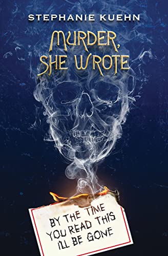 By the Time You Read This I'll Be Gone (Murder, She Wrote #1) [Paperback]