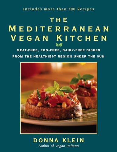 The Mediterranean Vegan Kitchen: Meat-Free, Egg-Free, Dairy-Free Dishes from the [Paperback]