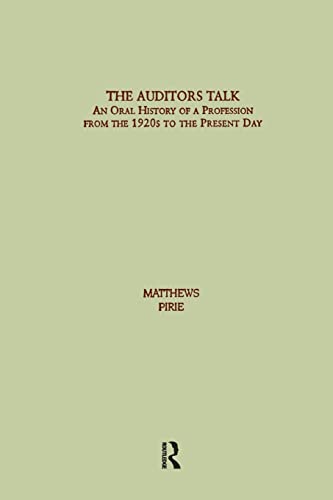 Auditor's Talk An Oral History of the Profession from the 1920s to the Present  [Paperback]