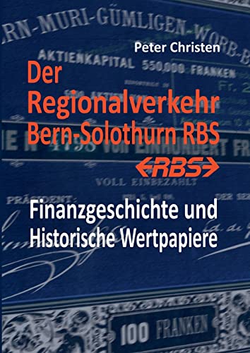 Der Regionalverkehr Bern-Solothurn Rbs