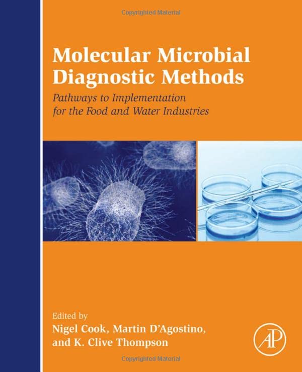 Molecular Microbial Diagnostic Methods Pathays to Implementation for the Food  [Hardcover]