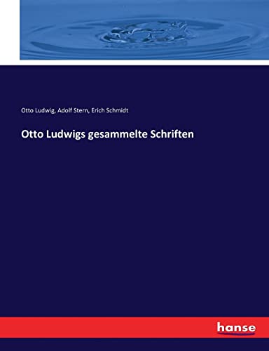 Otto Ludigs Gesammelte Schriften