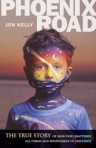 Phoenix Road The True Story Of Ho God Shattered All Forms And Boundaries Of My [Paperback]